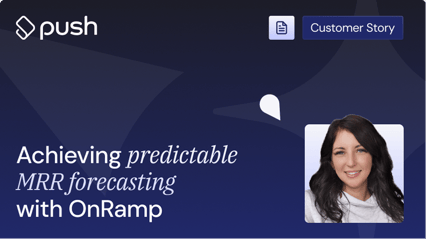 Achieving predictable MRR forecasting with OnRamp