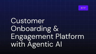 Agentic Customer Onboarding & Engagement RFP Template