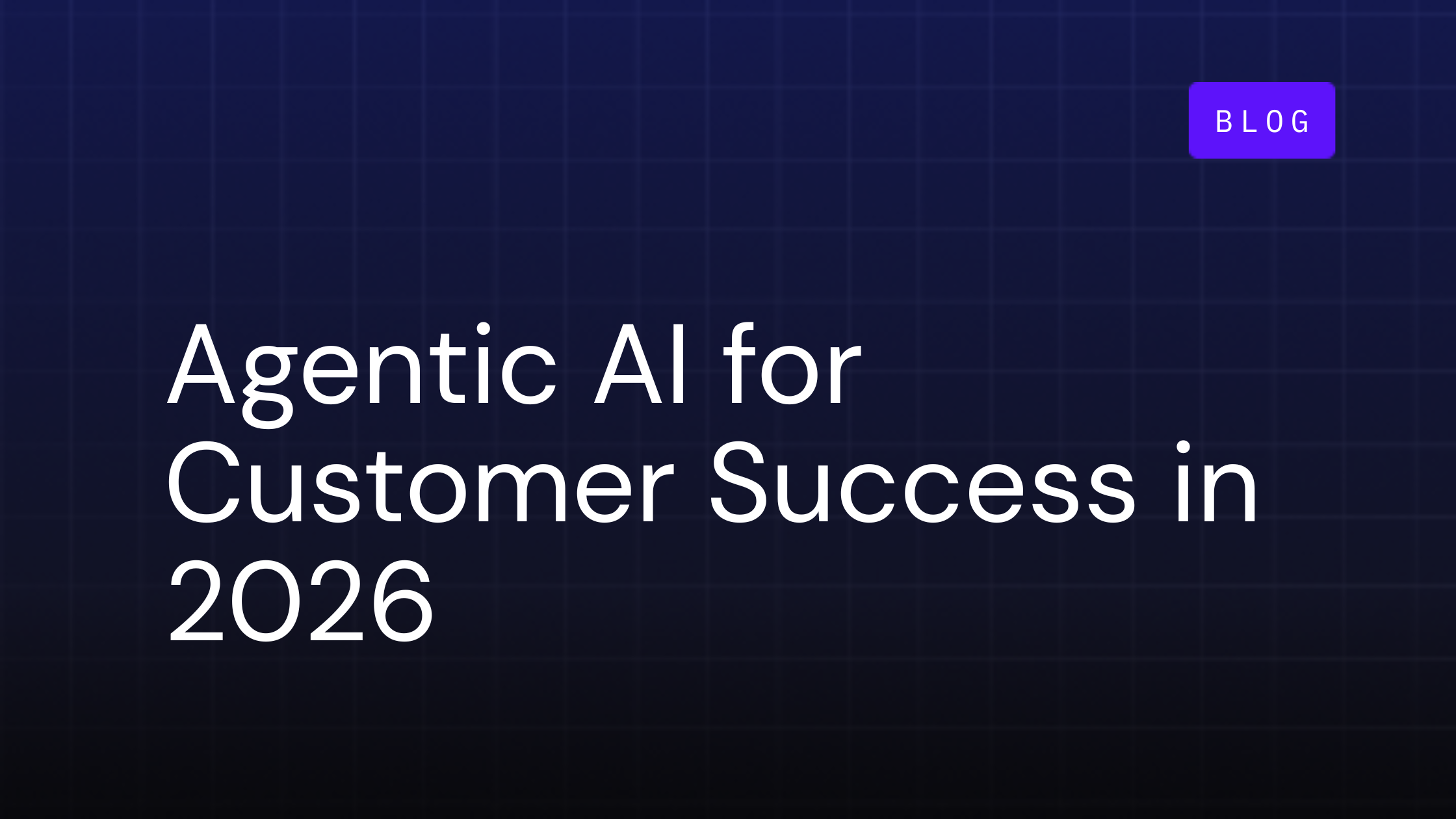 Agentic AI for Customer Success 