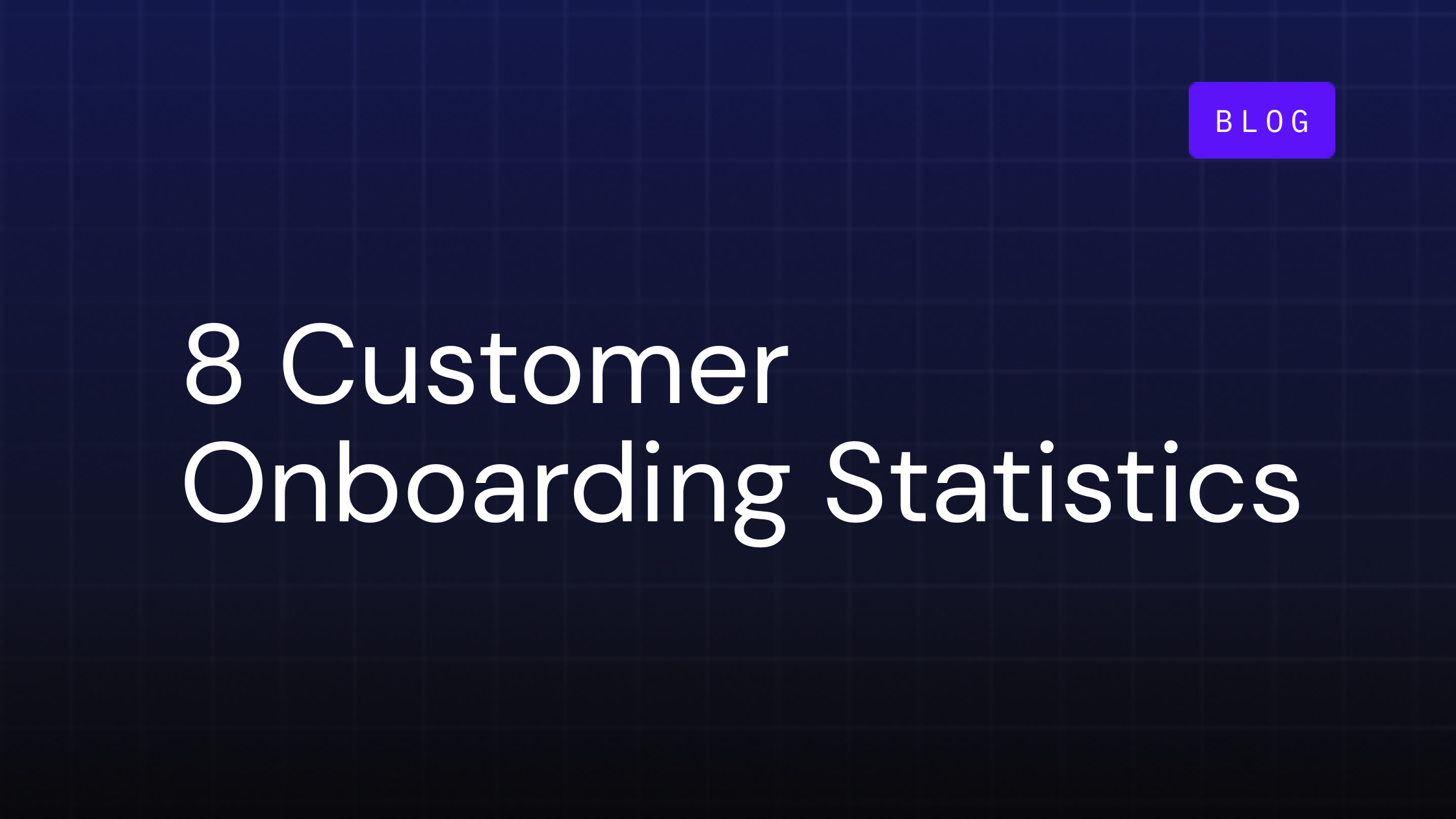 customer onboarding statistics