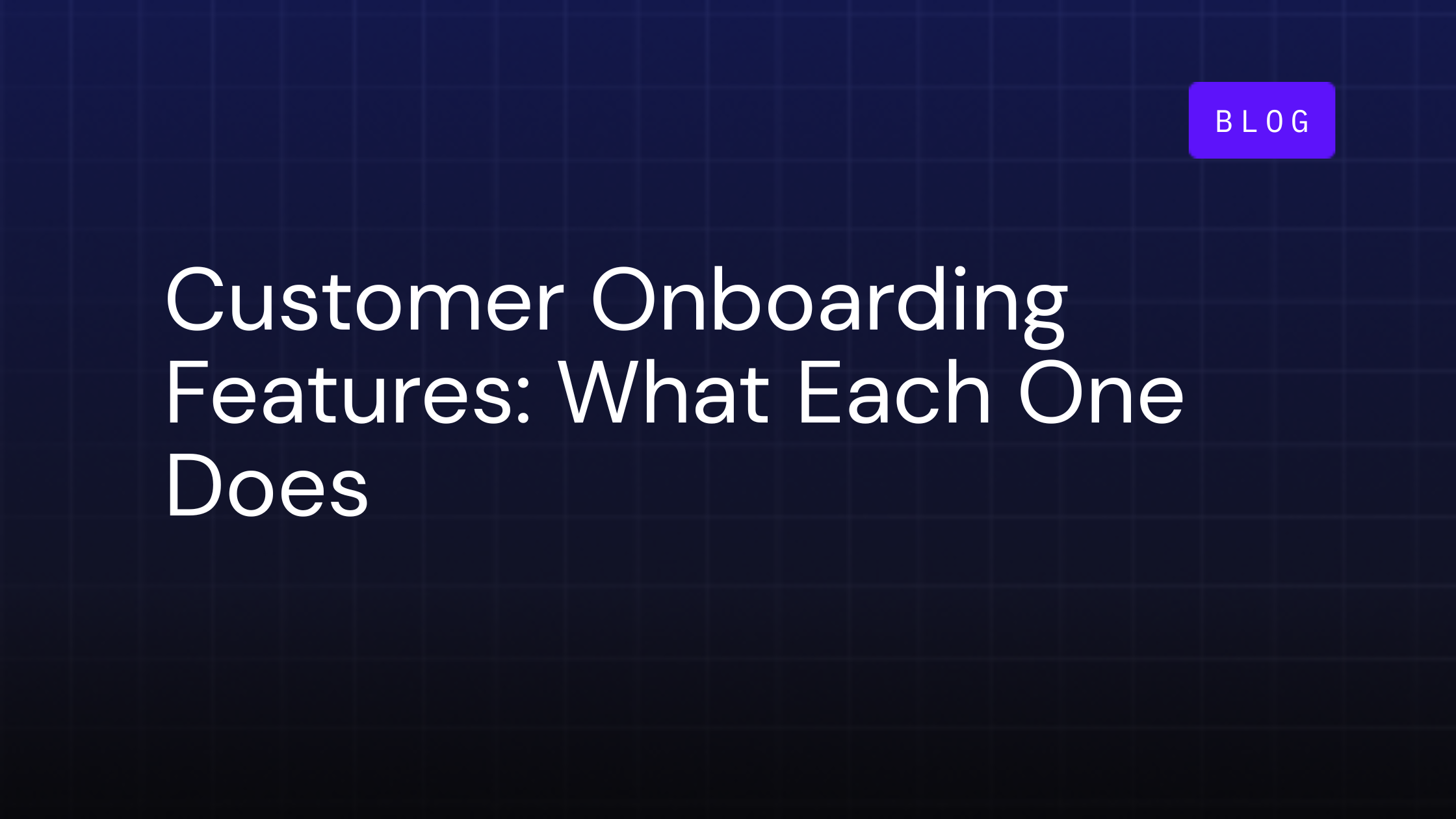 customer onboarding software features
