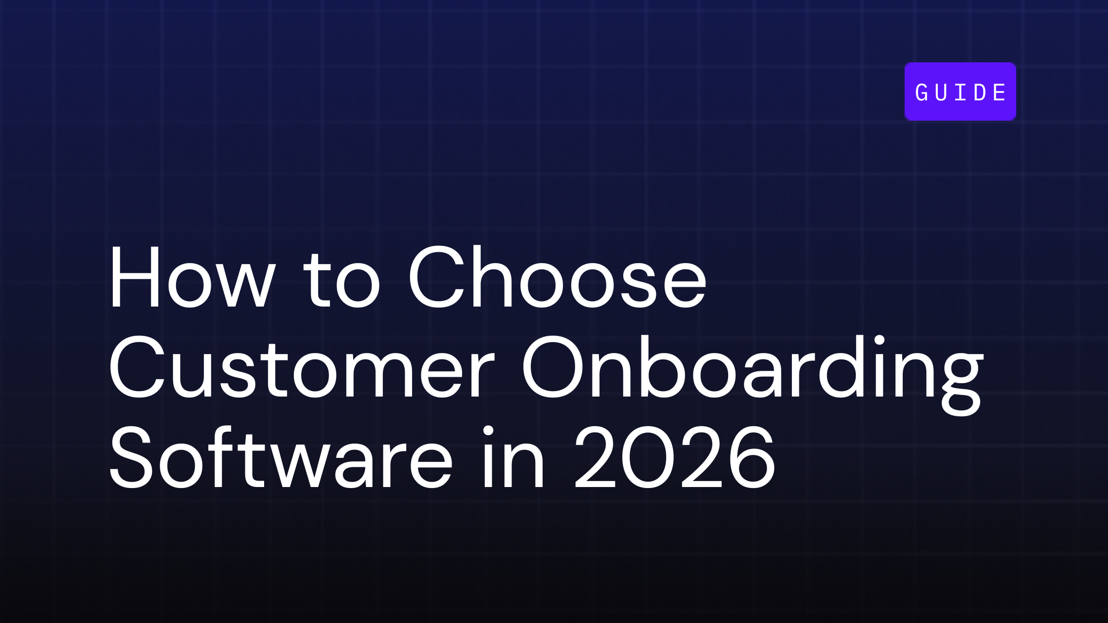 how to choose customer onboarding software in 2026